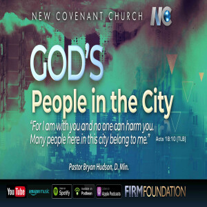 God's People in the City - by Pastor Bryan Hudson, DMin