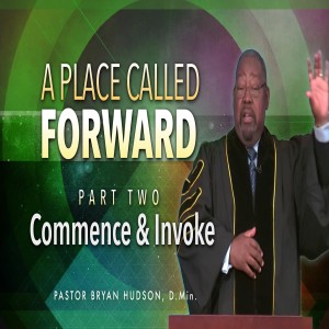 A Place Called Forward: Commence  & Invoke