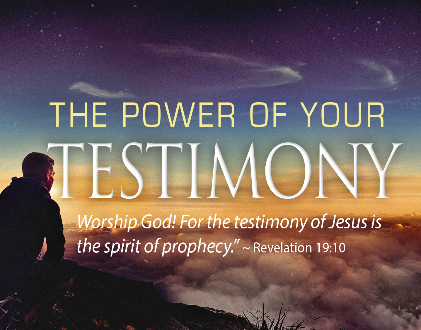 The Power of Your Testimony