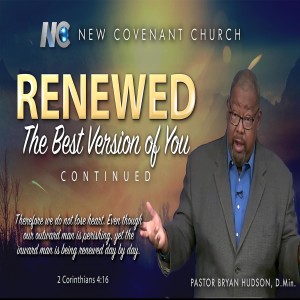Renewal: The Best Version of You - Part Two