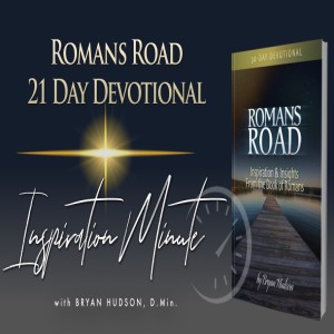 ROMANS ROAD 21-Day Devotional: Day 14 – God is For You!