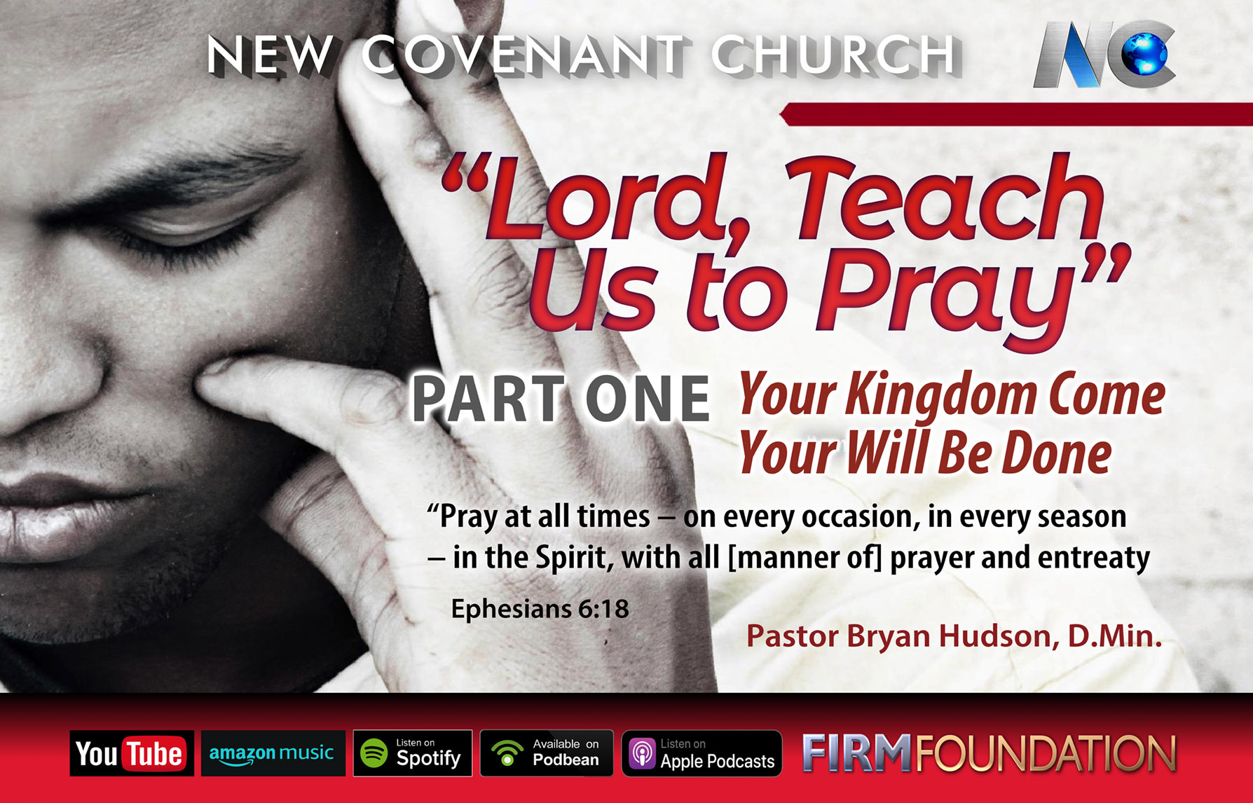 "Lord, Teach Us to Pray,"  Part One  – Your Kingdom Come, Your Will Be Done