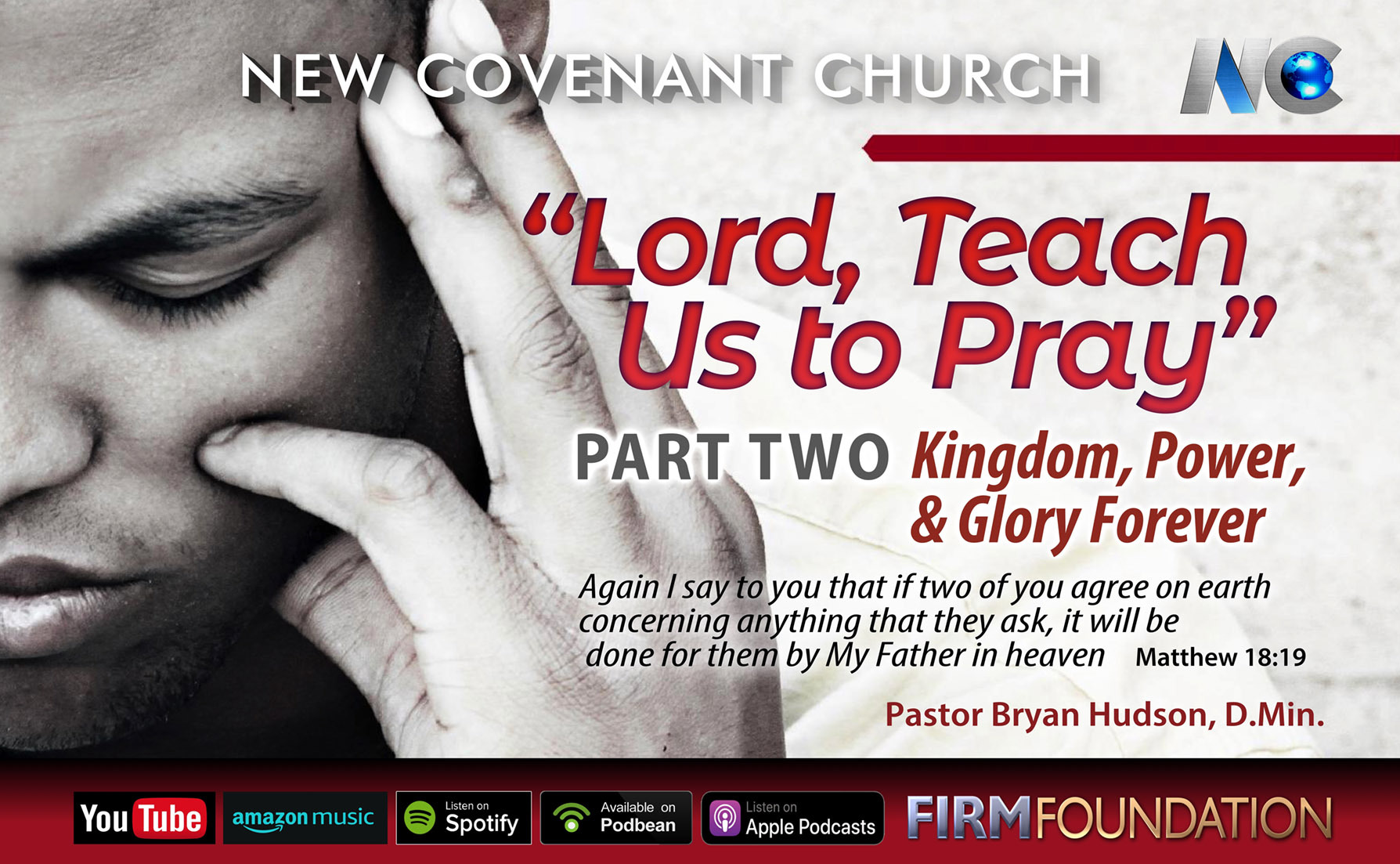"Lord, Teach Us to Pray"  Part Two: "Kingdom, Power & Glory Forever"