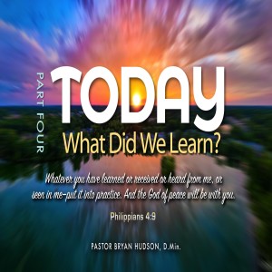 TODAY– Part Four: What Did We Learn?