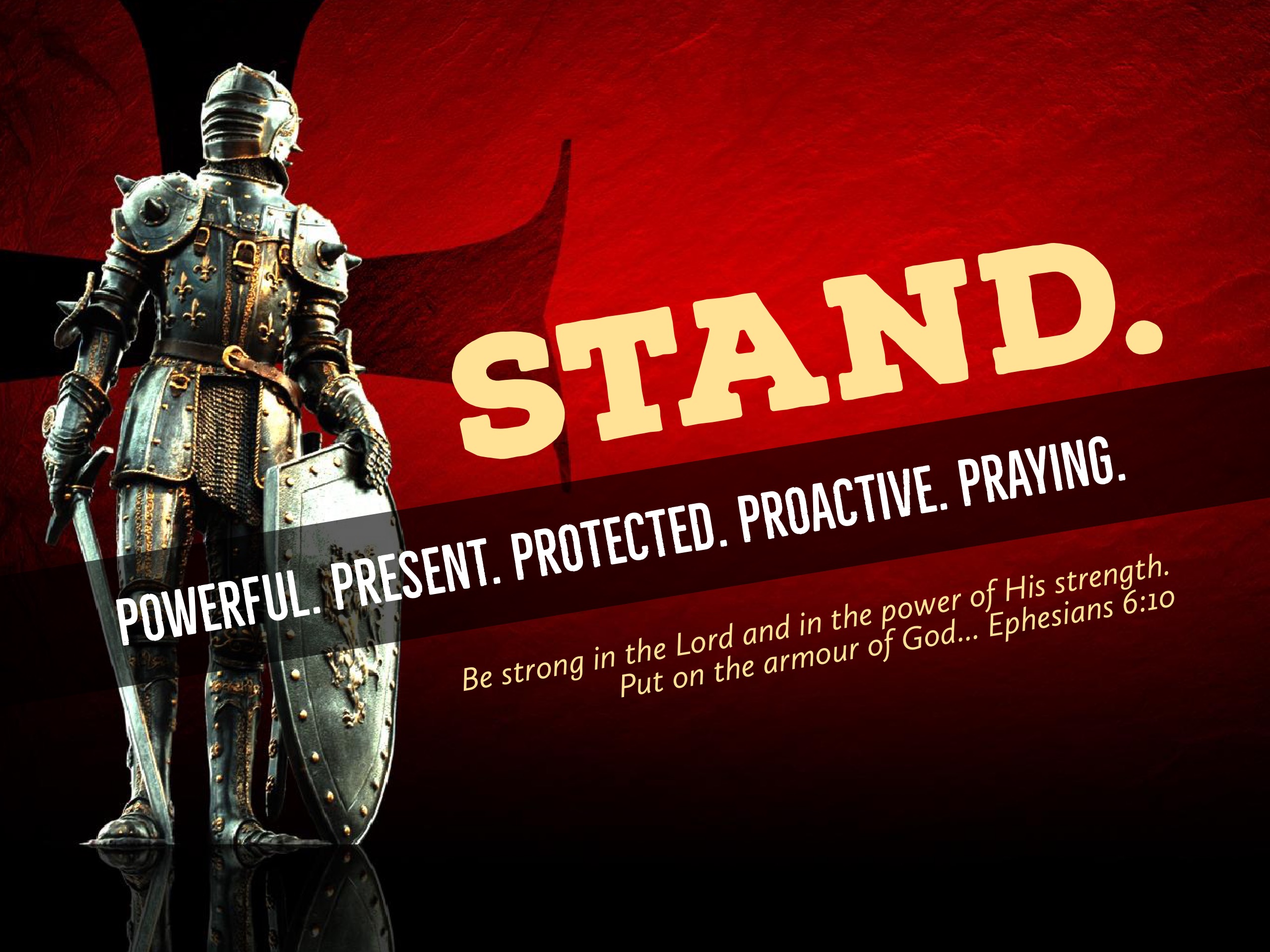 Stand - Put On the Whole Armor of God, Part One