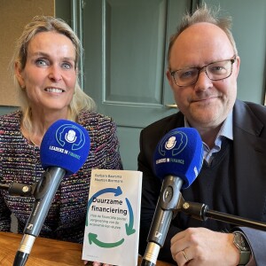 Extra aflevering: Barbara Baarsma en Maarten Biermans, auteurs van het boek ‘Duurzame financiering. Hoe de financiële sector vergroening van de economie kan sturen’