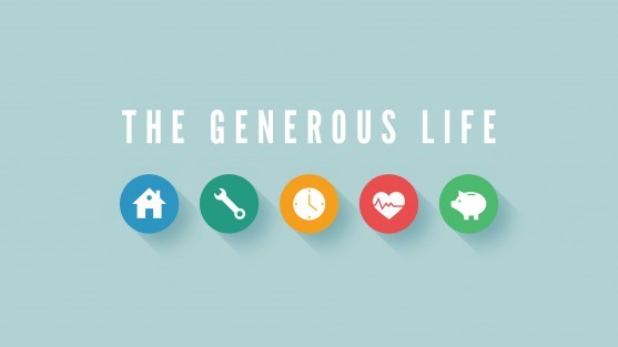 The Generous Life 3 - Generous Ministry