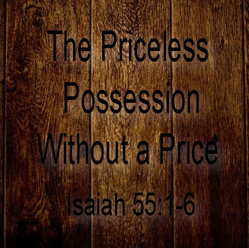 The Priceless Possession Without a Price- 2-26-2017 am