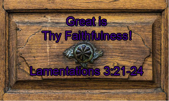 Great is THY Faithfulness- 3-26-2017 pm