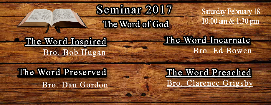 Seminar 2017- The Word Incarnate- Bro. Bowen