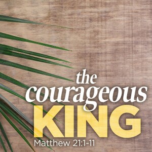 The Courageous King