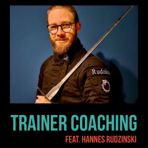 Coaching-Erfahrungsbericht - Die alternative Trainerausbildung fürs historische Fechten? feat. Hannes Rudzinski (SG 146)