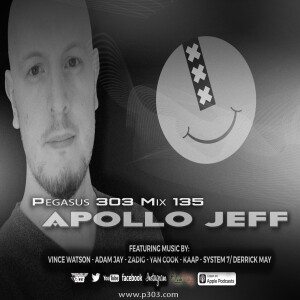 Techno Podcast | Pegasus 303 Mix 135 - Apollo Jeff