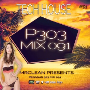Pegasus 303 Mix 091 β Energetic & Pulsating Tech House Journey π§π₯