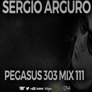 Deep House Podcast | Pegasus 303 Mix Episode 111 - Sergio Argüero