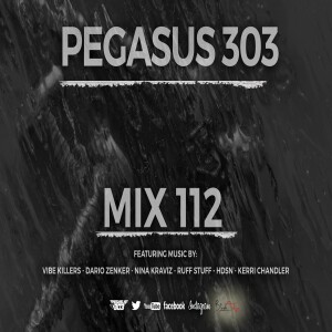 [Tech House/ Techno] PODCAST | Pegasus 303 Mix Episode 112