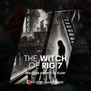 The Witch Of Rig 7 [Fast Fiction]