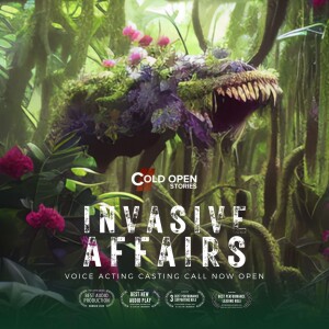 Invasive Affairs [Voice Acting Casting Call]