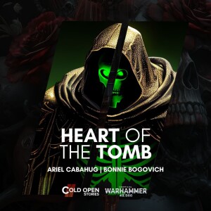 Heart Of The Tomb [Fast Fiction]