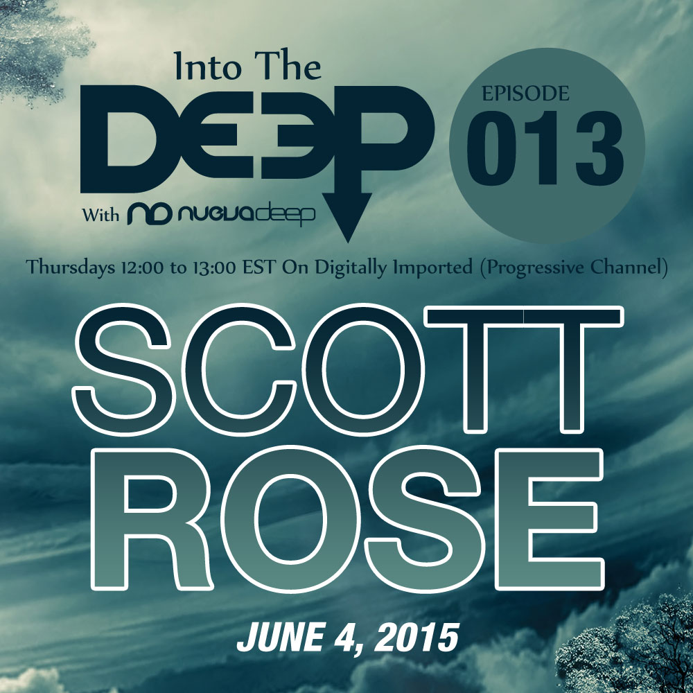 Into The Deep Episode 013 - Scott Rose (June 4, 2015)