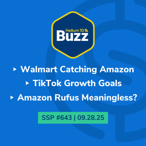 #643 - Walmart catching Amazon & TikTok Growth Goals | Weekly Buzz 2/26/25