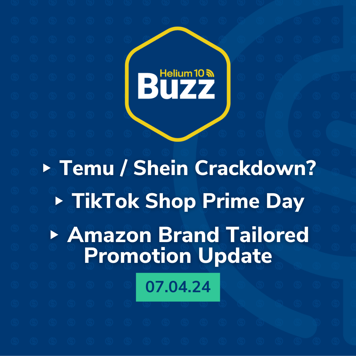 Helium 10 Buzz 7/4/24: Temu / Shein Crackdown? | TikTok Shop Prime Day |  Amazon Brand Tailored Promotion Update | Serious Sellers Podcast: Learn How  To Sell On Amazon FBA & Walmart