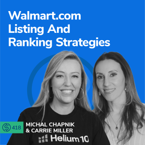 #418 - Walmart.com Listing And Ranking Strategies