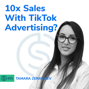#455 -10x Amazon Sales With TikTok Advertising?