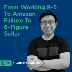 #562 - From Working 9-5 To Amazon Failure To 6-Figure Seller