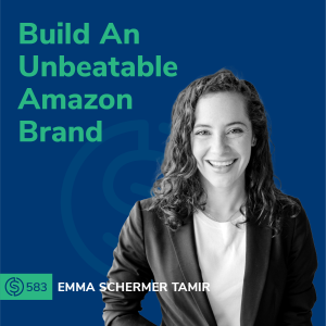 #583 - Build An Unbeatable Amazon Brand