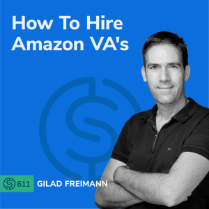 #611 - How To Hire Amazon VA's