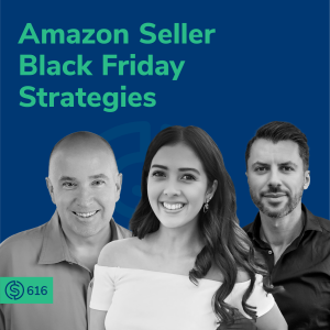 #616 - Amazon Seller Black Friday Strategies