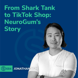 #684 - From Shark Tank to TikTok Shop: NeuroGum’s Story