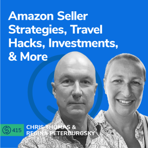 #415 - Amazon Seller Strategies, Travel Hacks, Investments, & More