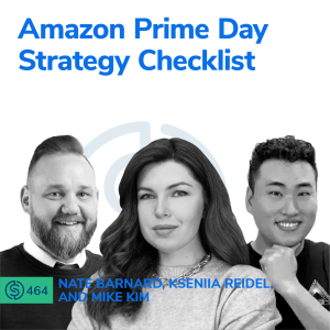 #464 - Amazon Prime Day Strategy Checklist