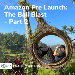#467 - Amazon Pre Launch Episode: The Bali Blast - Part 2