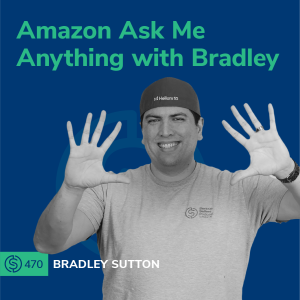 #470 - Amazon Ask Me Anything with Bradley