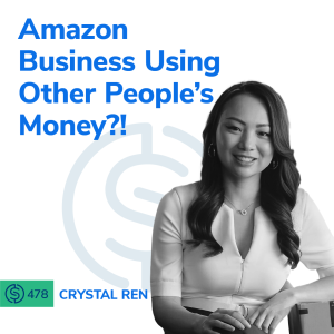#478 - Amazon Business Using Other People’s Money?!