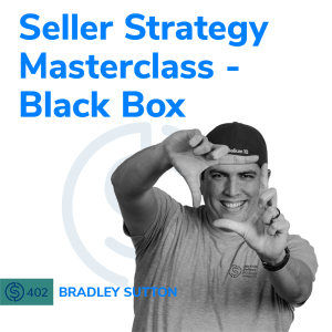 #402 - Seller Strategy Masterclass - Black Box