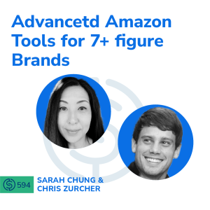 #594 - Advanced Amazon Tools for 7+ Figure Brands