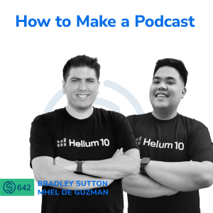 #642 - How to Make a Podcast