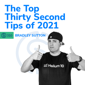 #310 - The Top Thirty-Second Tips of 2021