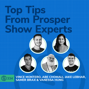 #334 - Top Tips From Prosper Show Experts