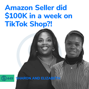 #449 - Amazon Seller did $100K in a week on TikTok Shop?!