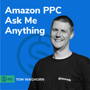 #451 – Amazon PPC Ask Me Anything