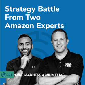 #371 - Strategy Battle From Two Amazon Experts