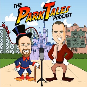 The ParkTalesPodcast: Reunited