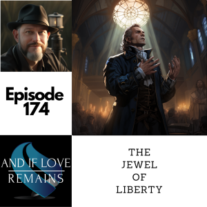 Episode 174 -The Jewel Of Liberty