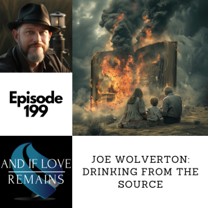 Episode 199 - Joe Wolverton: Drinking From The Source