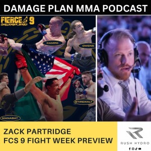 FCS 9 FIGHT WEEK PREVIEW  | DAMAGE PLAN MMA PODCAST